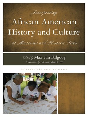 cover image of Interpreting African American History and Culture at Museums and Historic Sites